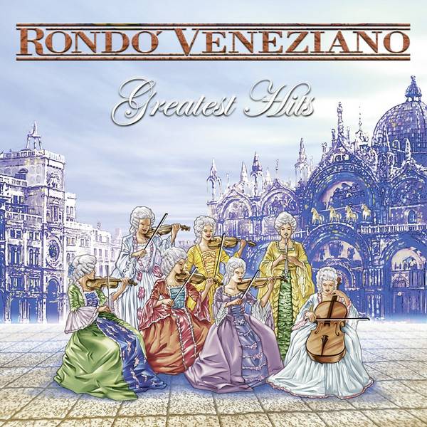 Rondò Veneziano – Greatest Hits